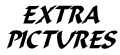 Extra Pictures